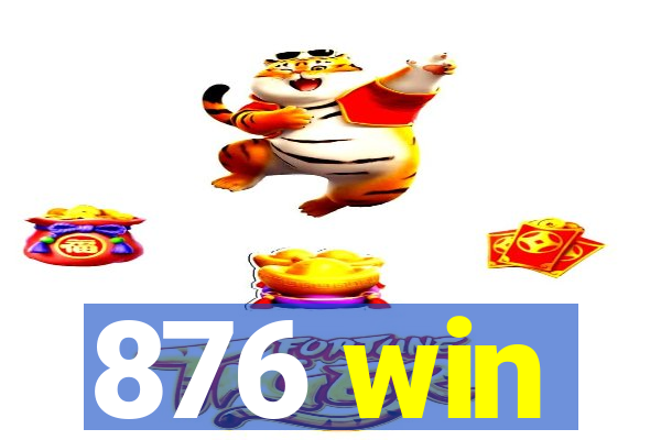 876 win